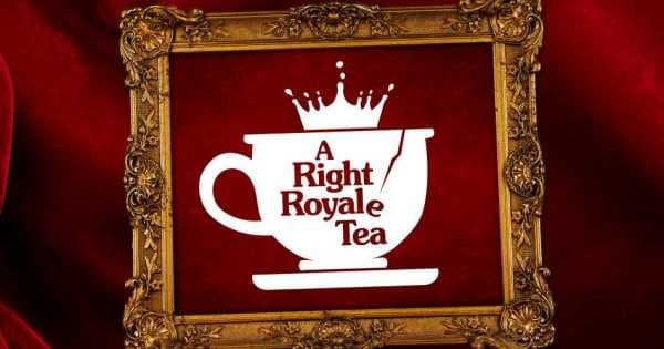A Right Royale Tea London - Comedy Dining Experience